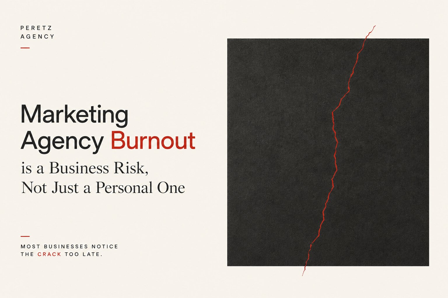 Marketing agency burnout as a business risk, the real cost data, by Iryna Nechaeva Peretz Agency