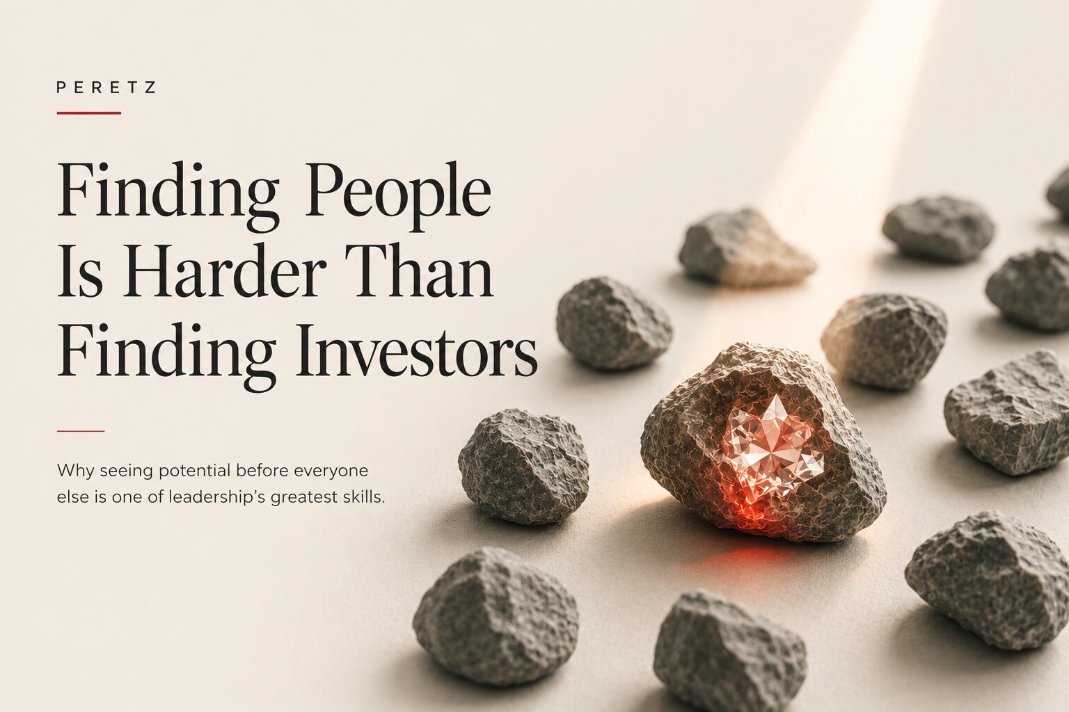 Finding the right person is harder than finding an investor, by Valeriya Chumachenko Peretz Agency