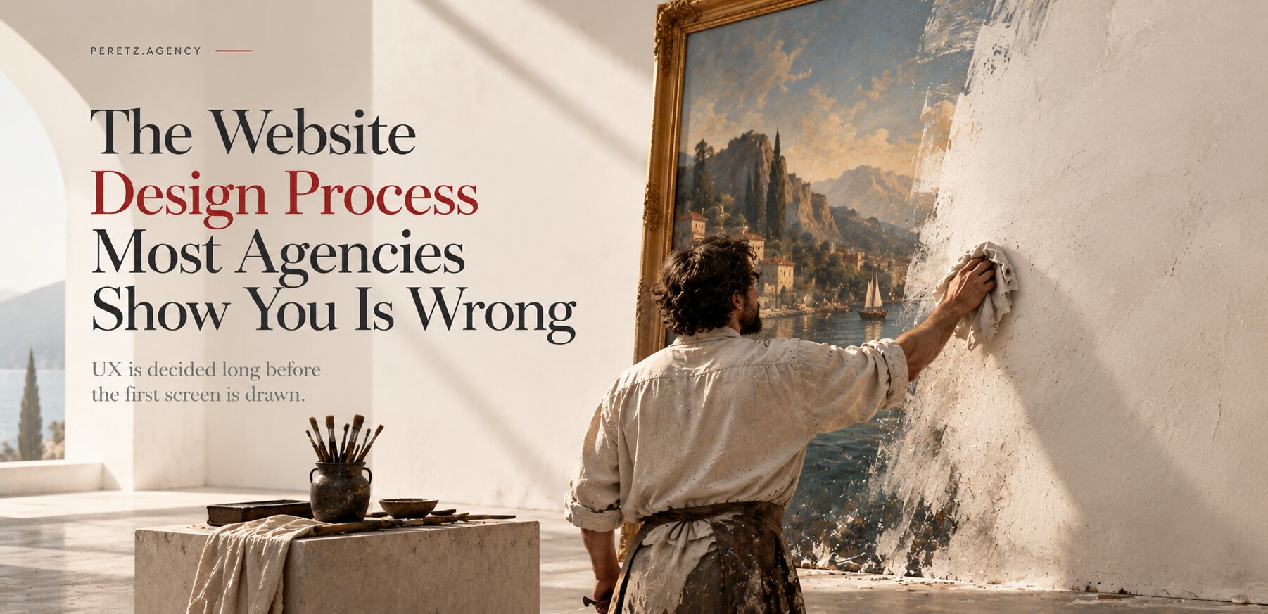 The Website Design Process Most Agencies Show You Is Wrong